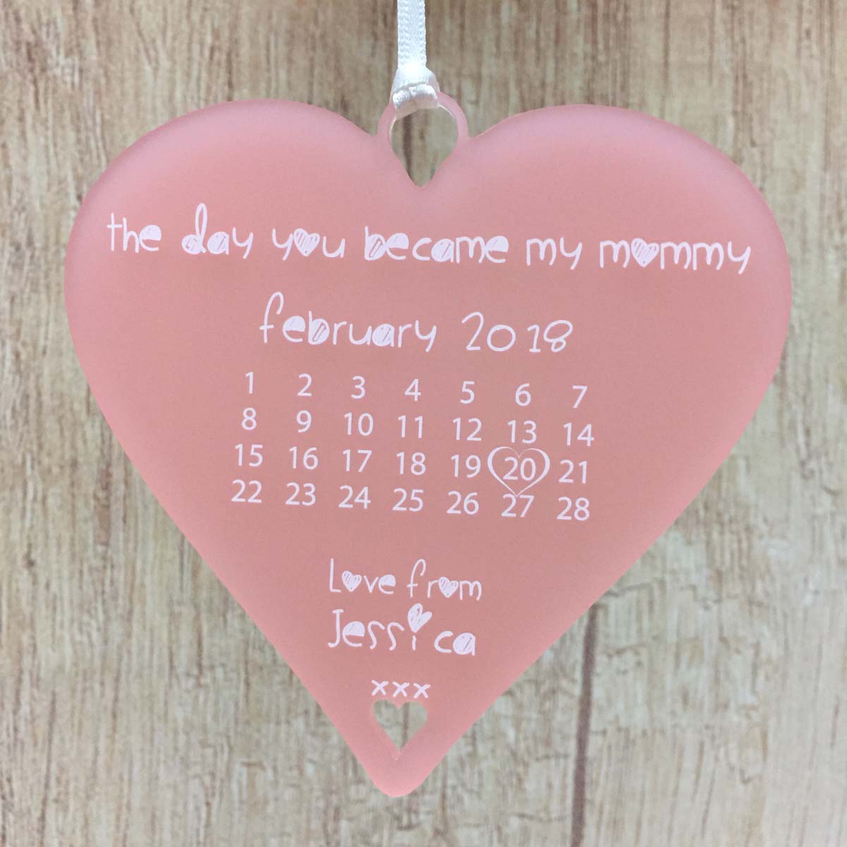 The day you became my Mummy | Daddy ANY NAME Name Calendar Date Gift - 10cm Heart
